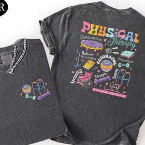 Physical Therapy Shirt, Physical Therapist Tee, PT Assistant T-shirt, Gift for Physical Therapist, Rehab Therapy Sweatshirt, PTA OTA Apparel