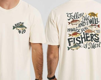 Fishers of Men Shirt, Matthew 4:19 Christian Fishing Tee, Faith Based Fisherman Gift, Religious Comfort Colors Graphic Top, Outdoors T-shirt