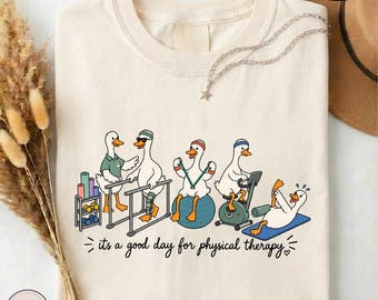 It's a Good Day for Physical Therapy Shirt, Funny Goose Comfort Colors Tee, PT Appreciation Graphic T-Shirt, Physical Therapist Sweatshirt