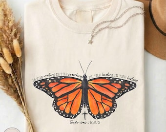 Christian Butterfly Shirt, There Was Jesus T-shirt, In The Waiting In The Searching Tee, Religious Gift For Church Friends, Motivational Top