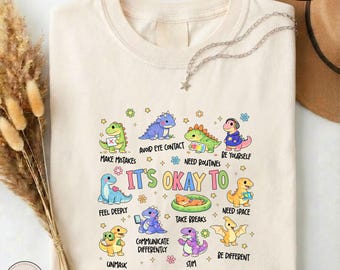 T-shirt « C'est OK », T-shirt dinosaure mignon, T-shirt de motivation pour enseignants, Vêtements neurodiversité, Cadeau pour l'éducation spécialisée, Sweat-shirt pour enseignants spécialisés