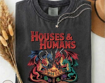 Houses And Humans D&D Shirt, Funny DnD Parody Top, Tabletop RPG Gamer Gift, Dungeons and Dragons Tee, Retro 90s Joke T-shirt, Dungeon Master
