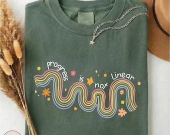 Progress Is Not Linear Shirt, Growth Mindset Teacher Tee, Mental Health Awareness T-shirt, School Counselor Gift, Positive Affirmation Top