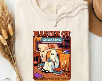 Master of Ghosting Shirt, Funny Ghost Comfort Colors Tee, Halloween Dating Humor T-Shirt, Sarcastic Spooky Season Gift, Unisex Meme Sweater