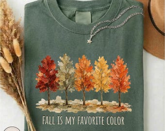Fall Is My Favorite Color Shirt, Autumn Trees Comfort Colors Tee, Watercolor Fall Foliage Graphic Sweatshirt, Cozy Season Gift Top for Women