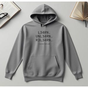 Sweat à capuche 1337 Speak « L34RN UNL34RN R3L34RN » - Sweat à capuche Growth Mindset - Intellectuel minimal Sweatshirt