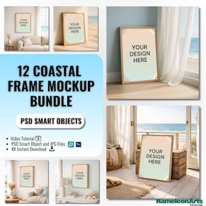 Op de afbeelding: Een promotieafbeelding voor een 12 Coastal Frame Mockup Bundle. De afbeelding toont verschillende ingelijste kunstmockups met de tekst "YOUR DESIGN HERE". De bundel bevat PSD Smart Objects, een video tutorial en 4K instant download.