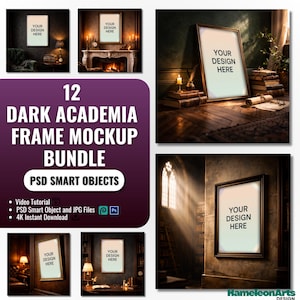 May include: A mockup bundle with 12 Dark Academia frame designs. Each frame displays "YOUR DESIGN HERE" in a variety of settings, including a library and a room with a fireplace. The bundle includes PSD Smart Objects and JPG files.