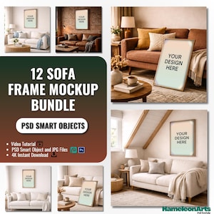 May include: A mockup bundle featuring 12 sofa frame designs. The image showcases various interior settings with frames displaying "YOUR DESIGN HERE". The bundle includes PSD smart objects, JPG files, and a video tutorial. The text "12 SOFA FRAME MOCKUP BUNDLE" is prominently displayed.