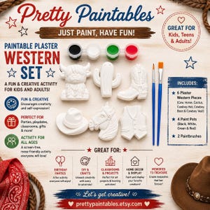 May include: A paintable plaster western set featuring six white figures: a cow, cactus, cowboy boot, cowboy hat, horse head, and vest. Includes four small paint pots in black, white, green, and red, plus two paintbrushes. Text includes Pretty Paintables.
