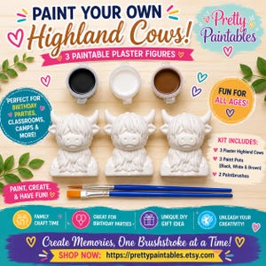 May include: A craft kit titled Paint Your Own Highland Cows featuring three white plaster Highland cow figures, three small paint pots in black, white, and brown, and two blue-handled paintbrushes. The kit includes text and graphic elements.