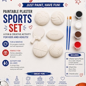 May include: A paintable plaster sports set featuring six white plaster shapes including a soccer ball, volleyball, football, baseball, basketball, and tennis racket, accompanied by two blue paintbrushes and four small paint pots in black, white, brown, and red.