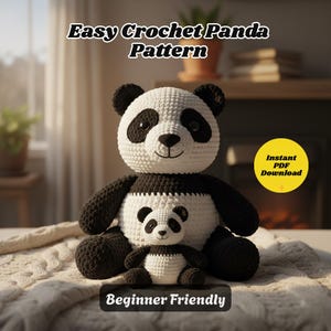May include: A crocheted panda bear pattern is shown, featuring a large panda and a smaller one. The pandas are primarily white with black accents. The text "Easy Crochet Panda Pattern" and "Beginner Friendly" are displayed. A yellow circle reads "Instant PDF Download".