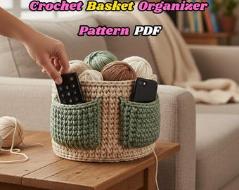 Crochet Basket Organizer Pattern PDF, Storage Basket with Pockets, Sofa & Desk Organizer, Bulky Yarn Crochet Pattern, Instant Download