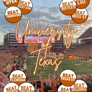 May include: A stadium scene with the words "University of Texas" overlaid on the image. The image includes several circular graphics with the word "BEAT" and the names of various college football teams. The crowd is cheering.
