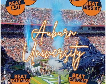 May include: A vibrant image of a football stadium filled with fans. The words "Auburn University" are displayed in a cursive font. Circular graphics with the words "Beat" and various team names are scattered throughout the image.