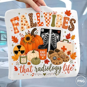 May include: A white graphic design featuring the text FALL VIBES that radiology life with illustrations of pumpkins, a sunflower, an X-ray of a rib cage, a radiation symbol, a candle labeled FOCUSED PRECISE POWERFUL, a medical kit, and clogs.