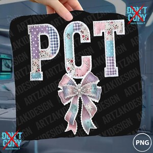 May include: A black square with the letters "PCT" in patchwork fabric, featuring floral, polka dot, and gingham patterns. A large bow with a rhinestone center is below the letters. The image has the text "DON'T COPY CREATE ORIGINAL".