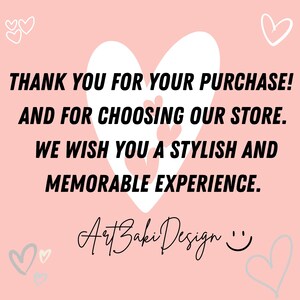 May include: A pink background with white hearts and the text "THANK YOU FOR YOUR PURCHASE! AND FOR CHOOSING OUR STORE. WE WISH YOU A STYLISH AND MEMORABLE EXPERIENCE." The text "Art Baki Design" is also present.