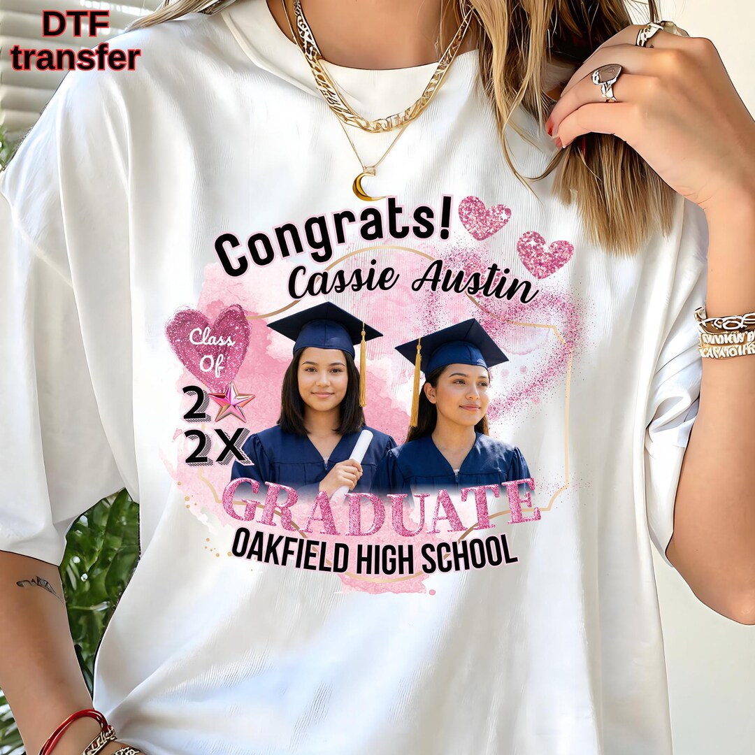 Graduate Transfer Custom Graduation DTF Transfer, Senior Photo Shirt Transfer, Class of ...