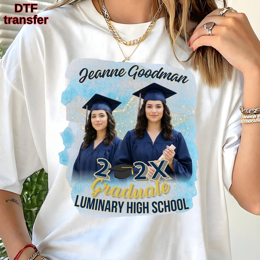 Custom Graduation Photo DTF Transfer, Senior 202X Shirt Design ...