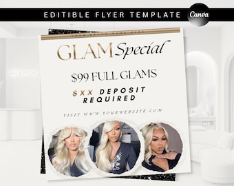 May include: An editable flyer template featuring the text GLAM Special, $99 FULL GLAMS, $XX DEPOSIT REQUIRED, and VISIT WWW.YOURWEBSITE.COM. The design includes three circular photo frames displaying individuals with blonde hair on a cream background.