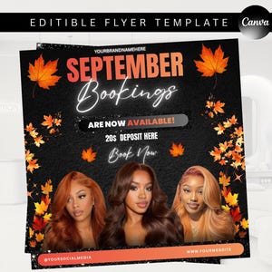 May include: An editable flyer template featuring a black background with orange and red autumn leaves. The text reads SEPTEMBER BOOKINGS ARE NOW AVAILABLE! 20$ DEPOSIT HERE Book Now. Three portraits of individuals with different hair colors are included.