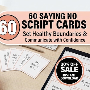 May include: Image of script cards for setting boundaries and communicating with confidence. The cards have phrases like "I'd love to help, but not until next week." and "My answer is no." A tablet displays the same content. The image also includes a sale announcement.