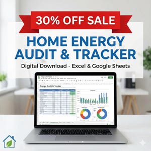 May include: A laptop screen shows a spreadsheet with energy data and charts. Above, a banner states "30% OFF SALE" and "HOME ENERGY AUDIT & TRACKER." The digital download is for Excel and Google Sheets. The laptop is on a white surface.