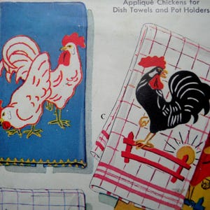 May include: A printed pattern sheet titled Appliqué Chickens for Dish Towels and Pot Holders. It features illustrations of a white rooster on a blue background and a black rooster on a white towel with a red grid pattern and a red fence.