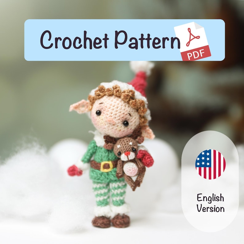 May include: A crocheted elf doll wearing a green outfit with white and green striped pants, holding a small reindeer. The elf has a red and white hat and a brown belt. The image includes the text "Crochet Pattern PDF".