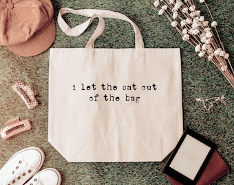 Minimalist The Cat's Out of The Bag Canvas Tote - For Cat Lovers and Witty People - Reusable Grocery Bag or Carry All