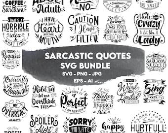 Sarcastic Quotes SVG Bundle: Funny Sayings Cut Files (Digital Download)