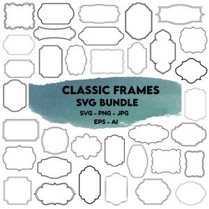 Puede incluir: Una colección de varios diseños de marcos clásicos en blanco y negro. La imagen incluye formas rectangulares, ovaladas y ornamentadas. El texto de la imagen dice "CLASSIC FRAMES SVG BUNDLE" con opciones de tipo de archivo: SVG, PNG, JPG, EPS y AI.