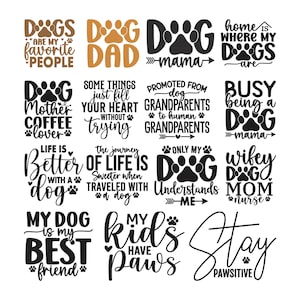 Puede incluir: Una colección de diseños gráficos con temática de perros con frases como "Dogs are my favorite people", "Dog Dad" y "Home is where my dogs are". Los diseños presentan huellas de patas y varias fuentes, perfectos para los amantes de las mascotas.