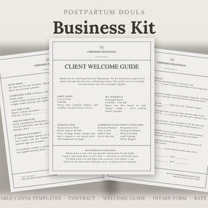 May include: A Postpartum Doula Business Kit featuring three white document templates with black text. The central document is titled Client Welcome Guide, flanked by a Rate Sheet and a contract. The text includes Cherished Beginnings branding.