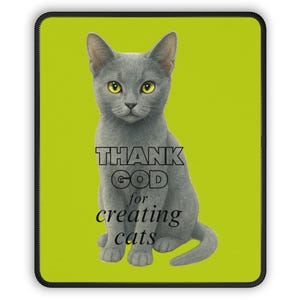 Russian Blue Cat Sketch Mouse Pad, "Thank God for Creating Cats", Lemon Green | Christian & Christmas Gifts