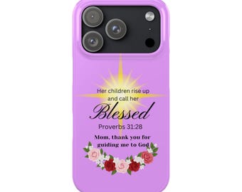 Blessed Proverbs 31:28 Pastel Lavender iPhone Case "Mom, Thank You for Guiding Me to God" - Christian & Mother's Day, Birthday Gifts