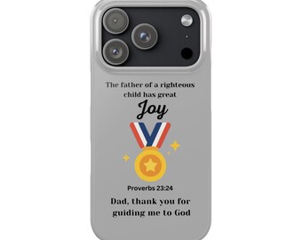 Joy Proverbs 23 Gray iPhone Case Medal Award Symbol "Dad, Thank You for Guiding Me to God" - Christian & Father's Day, Birthday Gifts