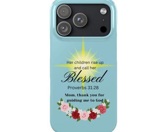 Blessed Proverbs 31:28 Pastel Aqua iPhone Case "Mom, Thank You for Guiding Me to God" - Christian Mother's Day, Birthday Gifts