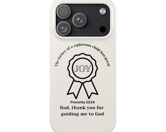 Joy Proverbs 23 Ivory White iPhone Case "Dad, Thank You for Guiding Me to God" - Christian & Father's Day, Birthday Gifts
