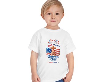 250 Years USA Cross with American Flag Toddler Tee | Restore Us O God Psalm 80:3 Pray to God | Christian July 4th Wear