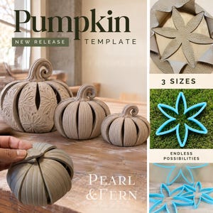 Puede incluir: Un conjunto de tres esculturas de calabaza de arcilla con patrones florales texturizados y tallos rizados, acompañadas de cortadores de plástico azul en forma de estrella. La imagen incluye el texto Pumpkin New Release Template, 3 Sizes, Endless Possibilities y Pearl & Fern.