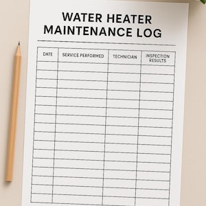 May include: A white sheet of paper with the words "WATER HEATER MAINTENANCE LOG" printed in black. The log has columns for date, service performed, technician, and inspection results. A wooden pencil lies on the left.