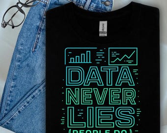 Data Never Lies-T-shirt: grappig cadeau voor data-analist