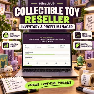 May include: A laptop displaying a digital toy reseller inventory and profit manager dashboard. The screen shows inventory counts, series progress bars, and profit totals. Surrounding the laptop are small vinyl toy figures and a notepad with a checklist.