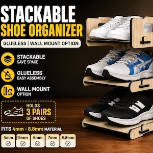 Puede incluir: Un organizador de zapatos apilable de tres niveles hecho de madera clara con detalles en negro. La unidad sostiene tres pares de zapatos deportivos. El texto en la imagen incluye STACKABLE SHOE ORGANIZER, GLUELESS, WALL MOUNT OPTION y FITS 4mm - 8.8mm MATERIAL.
