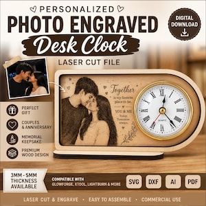 May include: A personalized photo engraved desk clock with a wooden frame. The clock features a photo of a couple kissing, the word "Together", and a quartz clock face. The text "Laser Cut File" is also visible.