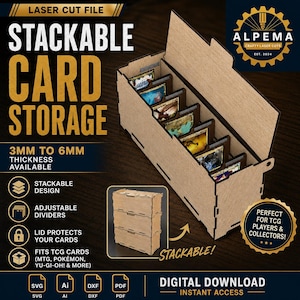 May include: A light brown laser-cut wooden card storage box with a hinged lid and internal dividers. The box is designed to hold trading cards and features a stackable construction. The text on the image includes LASER CUT FILE, STACKABLE CARD STORAGE, 3MM TO 6MM THICKNESS AVAILABLE, ALPEMA, and DIGITAL DOWNLOAD.