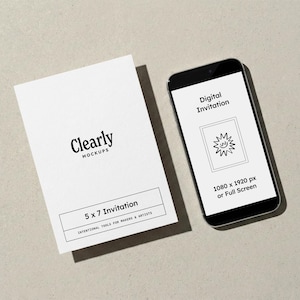 May include: A white 5x7 invitation card and a smartphone displaying a digital invitation. The card has the text "Clearly Mockups" and "5 x 7 Invitation". The smartphone screen shows a digital invitation with a sun graphic and the text "Digital Invitation".